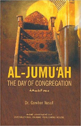 Al-Jumu'ah: The Day of Congregation