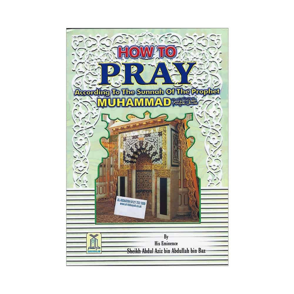 How to Pray According to the Sunnah of the Prophet Muhammad (saw)