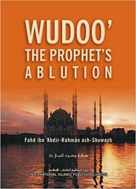 Wudoo' the Prophet's Ablution