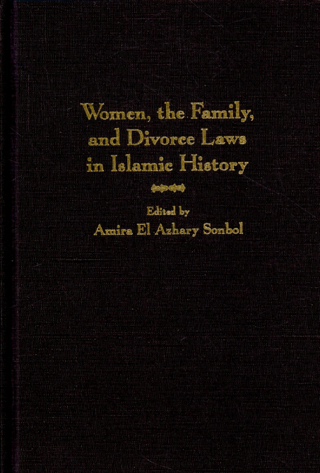 Women, the Family, and Divorce Laws in Islamic History