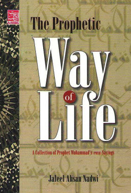 The Prophetic Way of Life