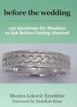 Before the Wedding- 150 Questions for Muslims to Ask Before Getting Married USED