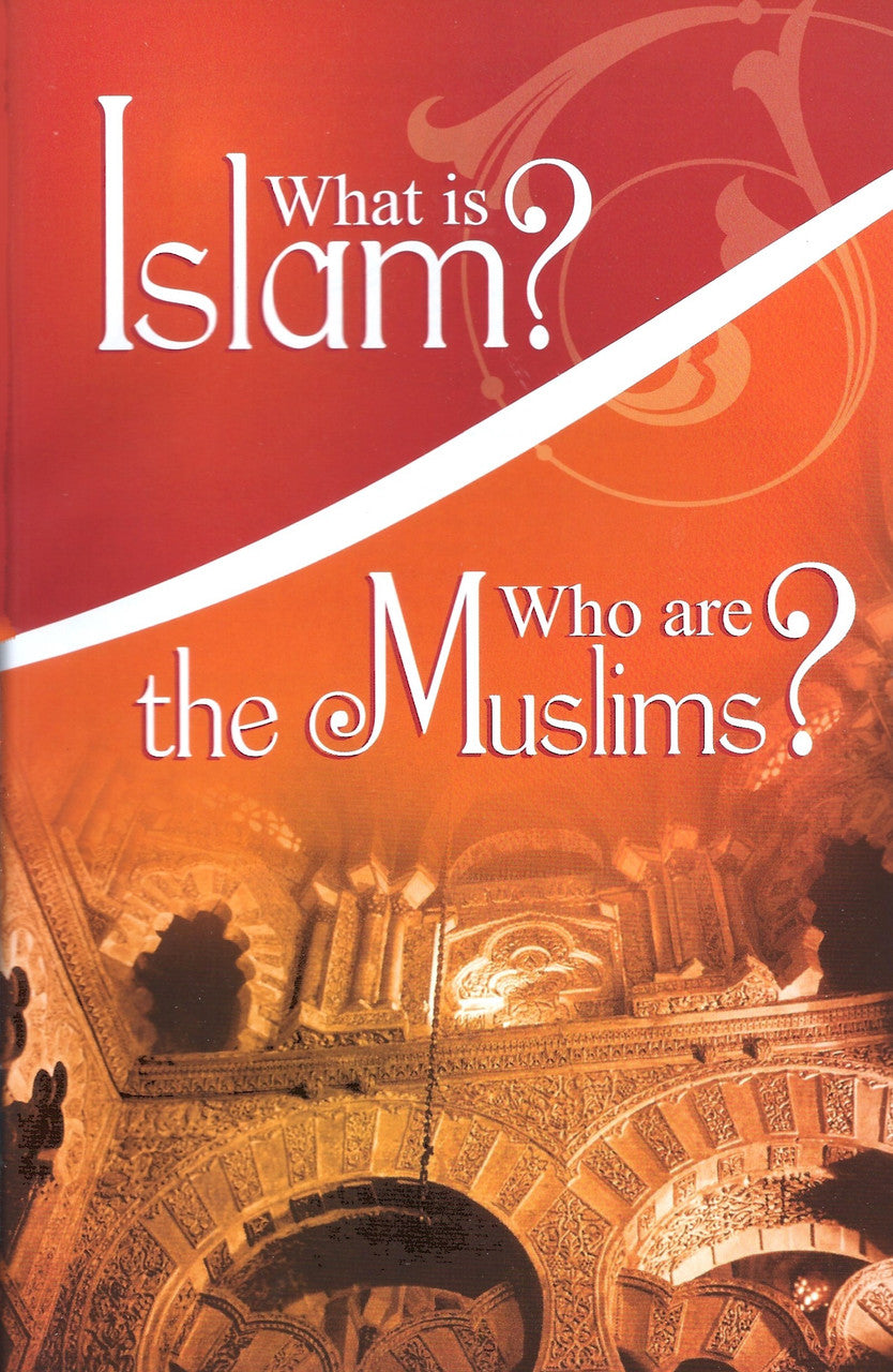 What is Islam Who are the Muslims?