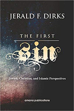 The First Sin: Jewish, Christian, and Islamic Perspectives