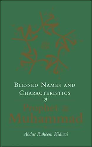 Blessed Names and Characteristics of Prophet Muhammad