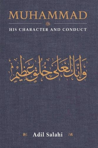 Muhammad: His Character and Conduct