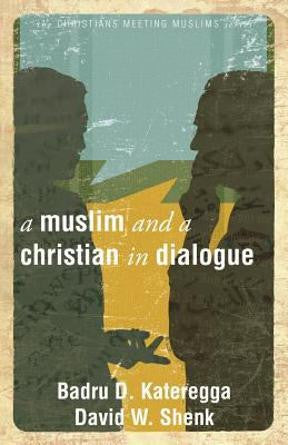 a muslim and a christian in dialogue