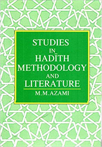 Studies in Hadith Methodology and Literature