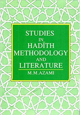 Studies in Hadith Methodology and Literature