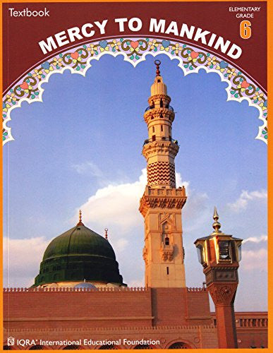 Mercy to Mankind: Madinah Period Textbook Grade 6