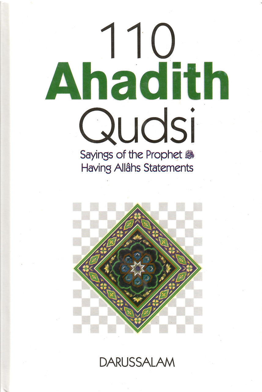 110 Ahadith Qudsi: Sayings of the Prophet Having Allahs Statements