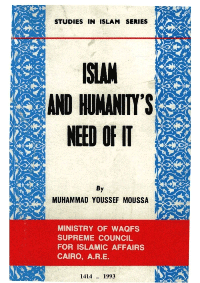 Islam and Humanity's Need of it USED