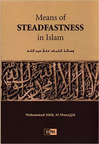 Means of Steadfastness in Islam