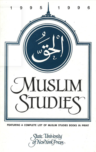 Muslim Studies.. Featuring a Complete List of Muslim Studies Books in print- USED