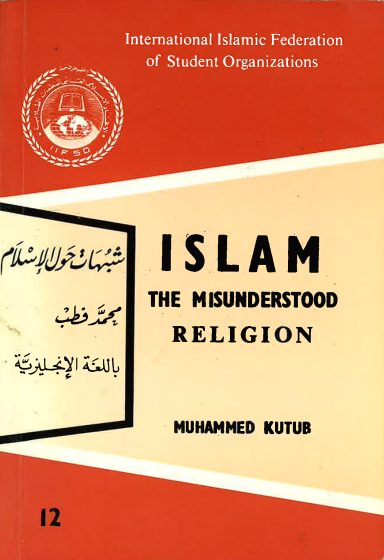 Islam: The Misunderstood Religion- USED