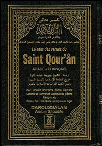 Quran in French Language (Le Sens DES Versets Du Saint Qouran)(Arabic-Francis)