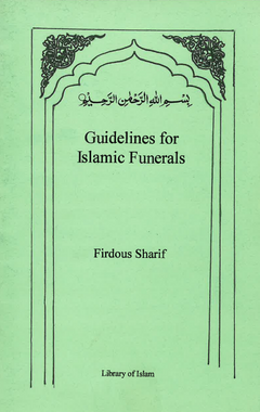 Guidelines For Islamic Funerals- USED