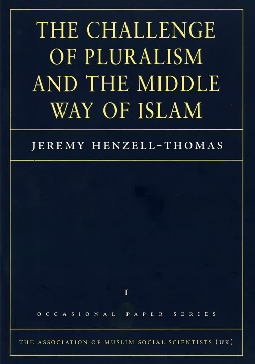 The Challenge of Pluralism and the Middle Way of Islam- USED