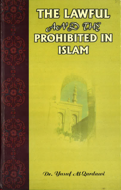 The Lawful and the Prohibited in Islam (HC)