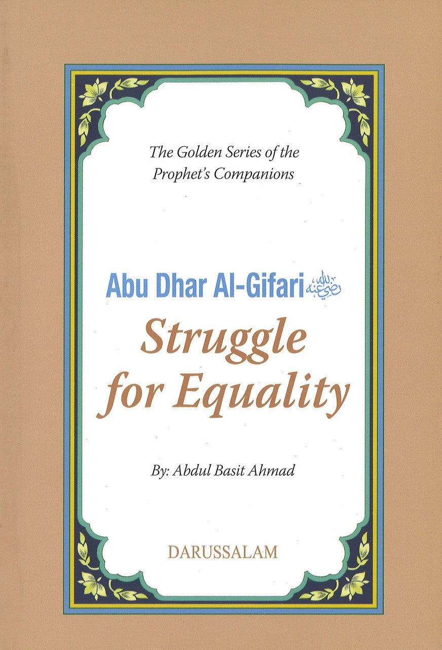 ABU DHAR AL- GAFFARI (R.A)- THE STRUGGLE FOR EQUALITY