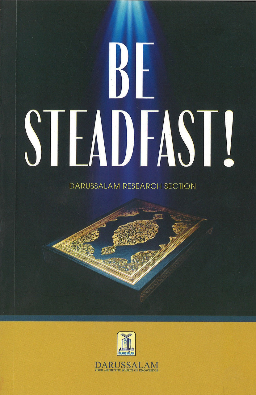 Be Steadfast!