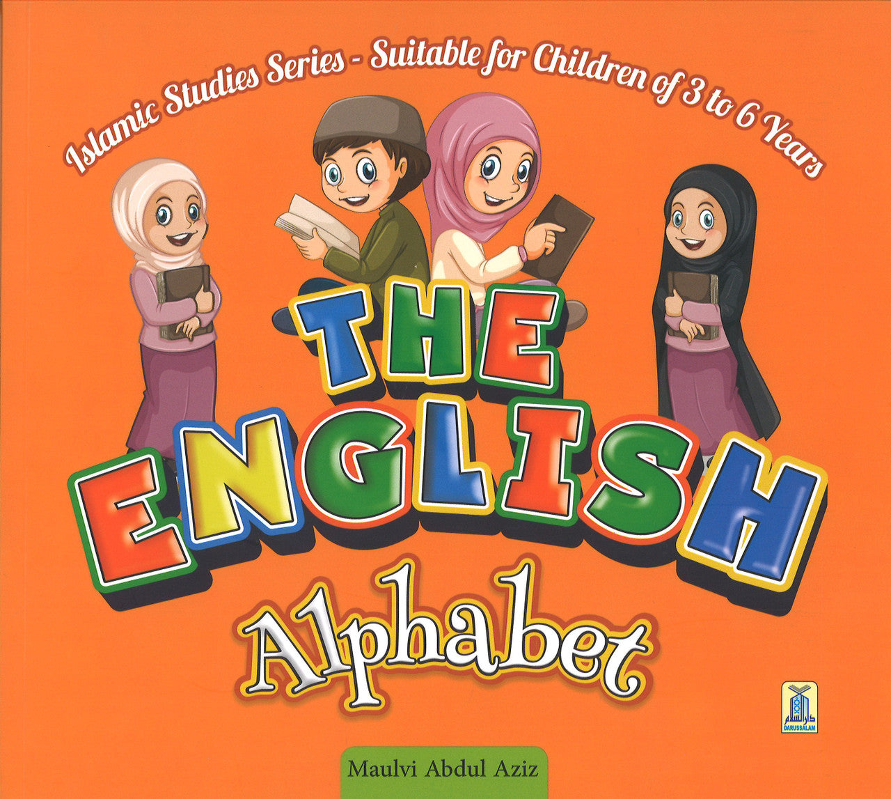 The English Alphabet - Islamic studies series-Suitable for children of 3 to 6 years