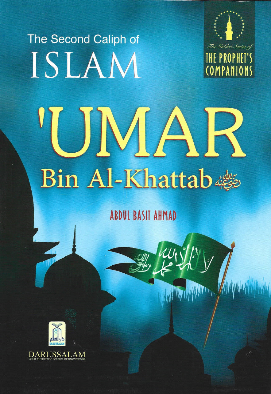 Umar bin Al-Khattab (R) The Second Caliph of Islam