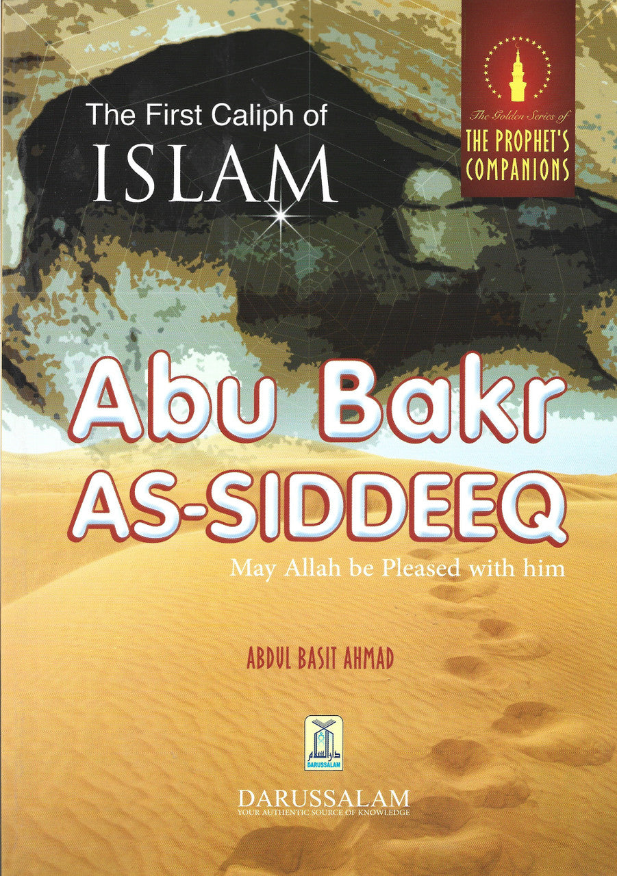 Abu Bakr As-Siddeeq (R) The First Caliph of Islam