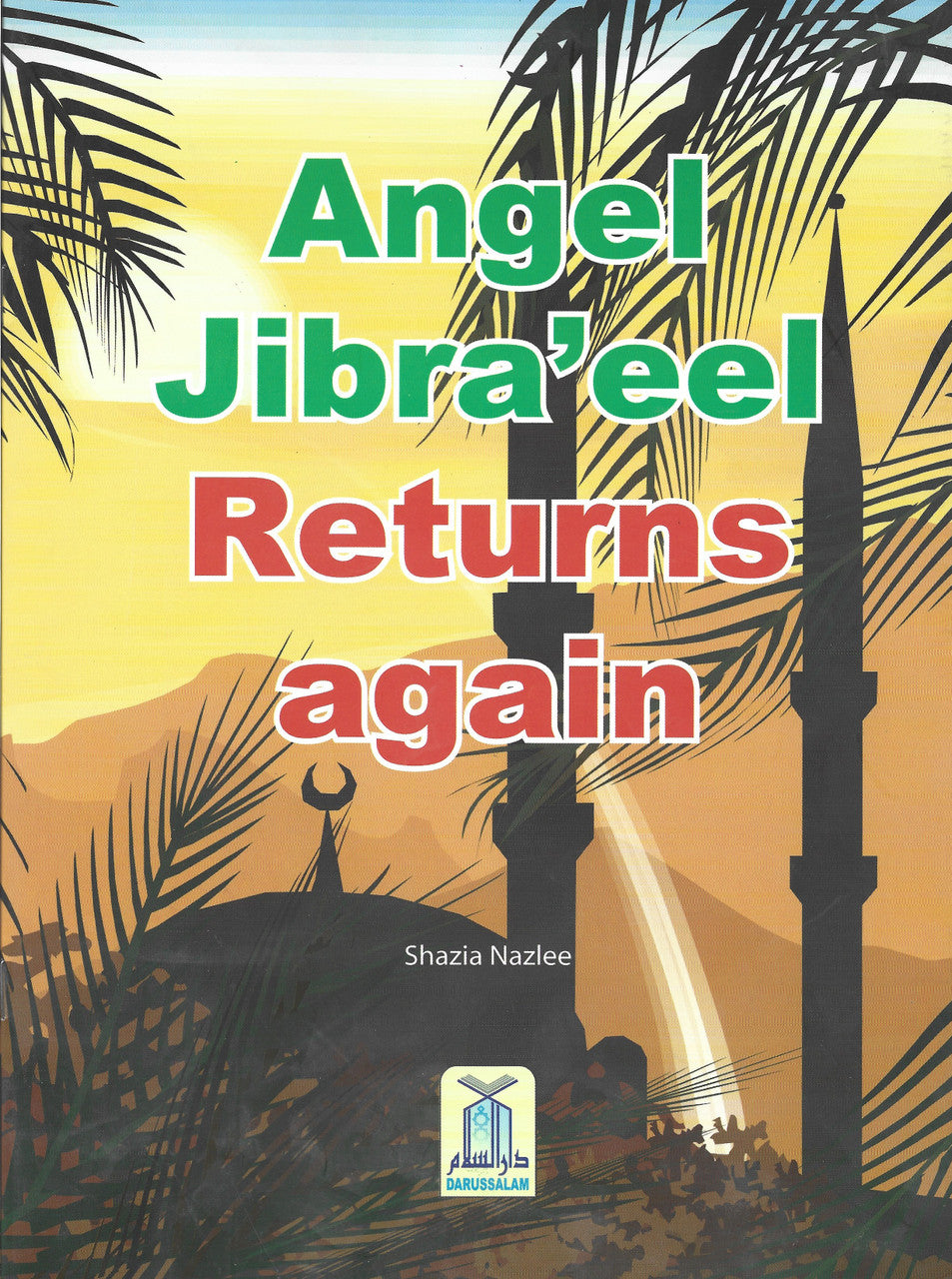 Angel Jibra'eel Returns again