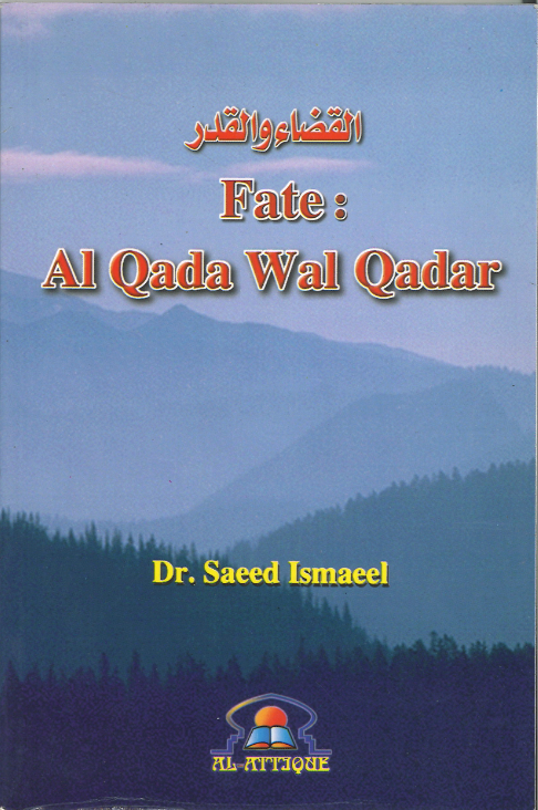 Fate, Al Qada Wal Qadar in English