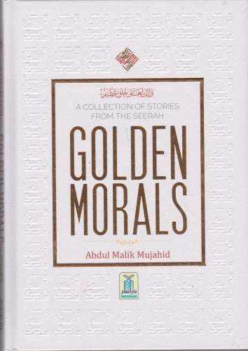 Golden Morals - Stories from the Seerah