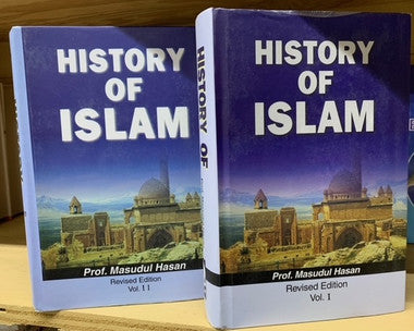 History of Islam Vol I & II (Revised Edition)