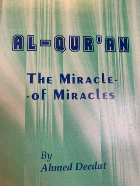 Al-Qur'an - The Miracle of Miracles