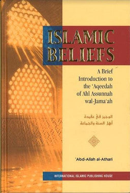 Islamic Beliefs: A brief Introduction to the 'Aqeedah