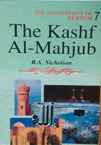 Kashf Al-Mahjub: The Masterpiece of Sufism 7