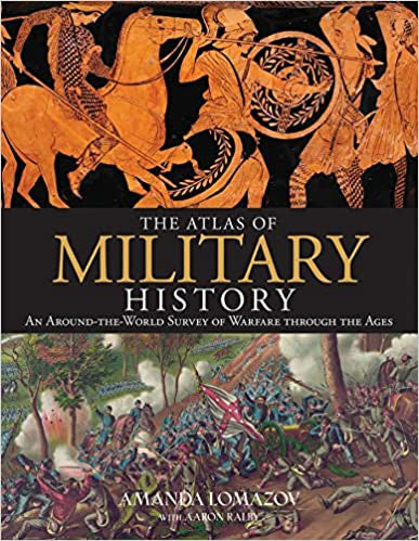 The Atlas of Military History