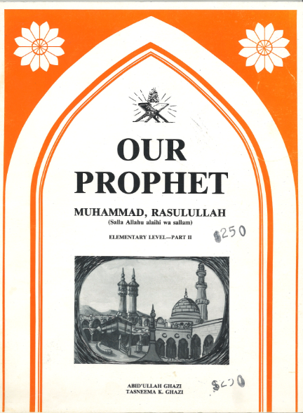 Our Prophet Muhammad Rasulullah SAW, Elementry level Part II