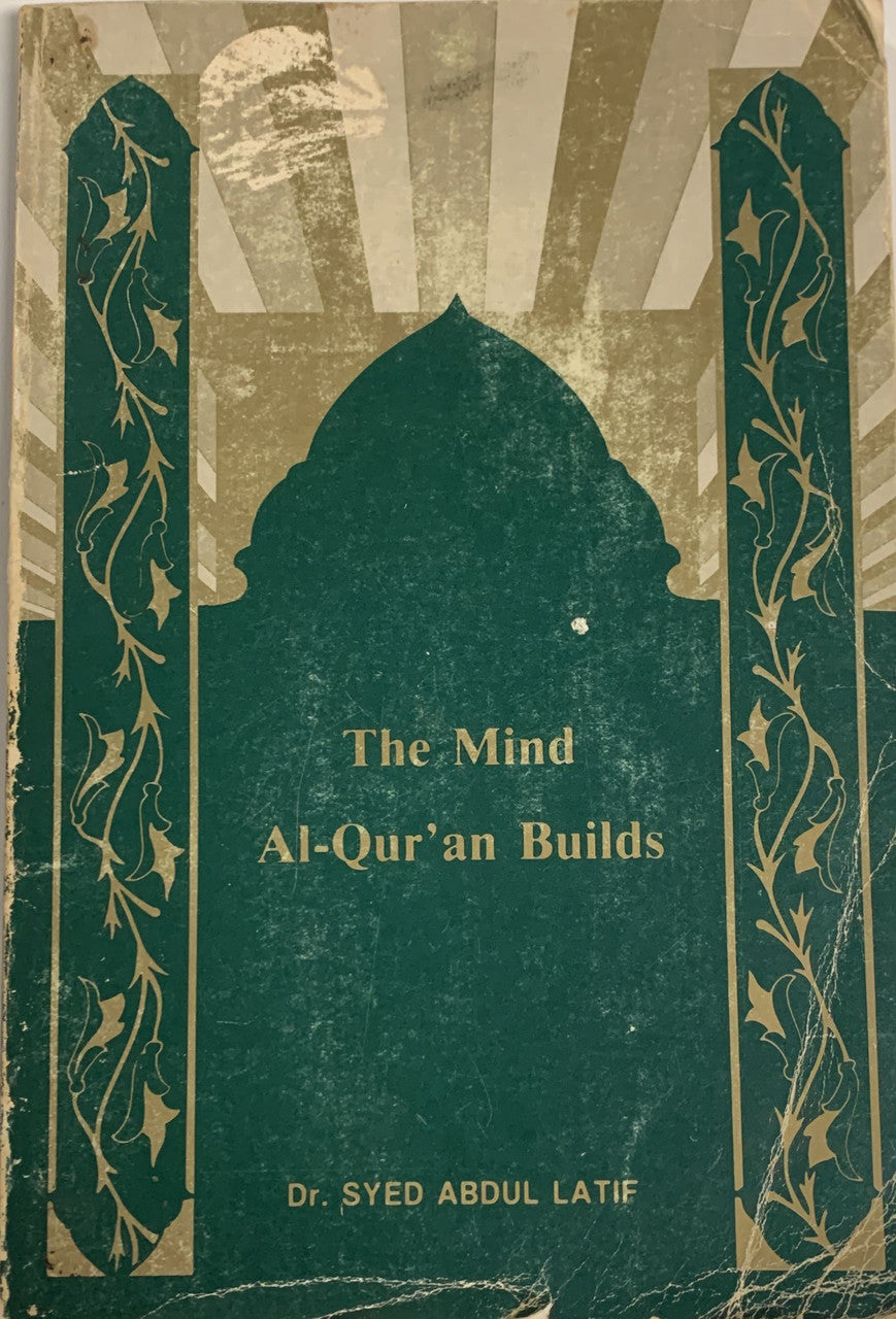 The Mind Al-Qur'an Builds (USED)