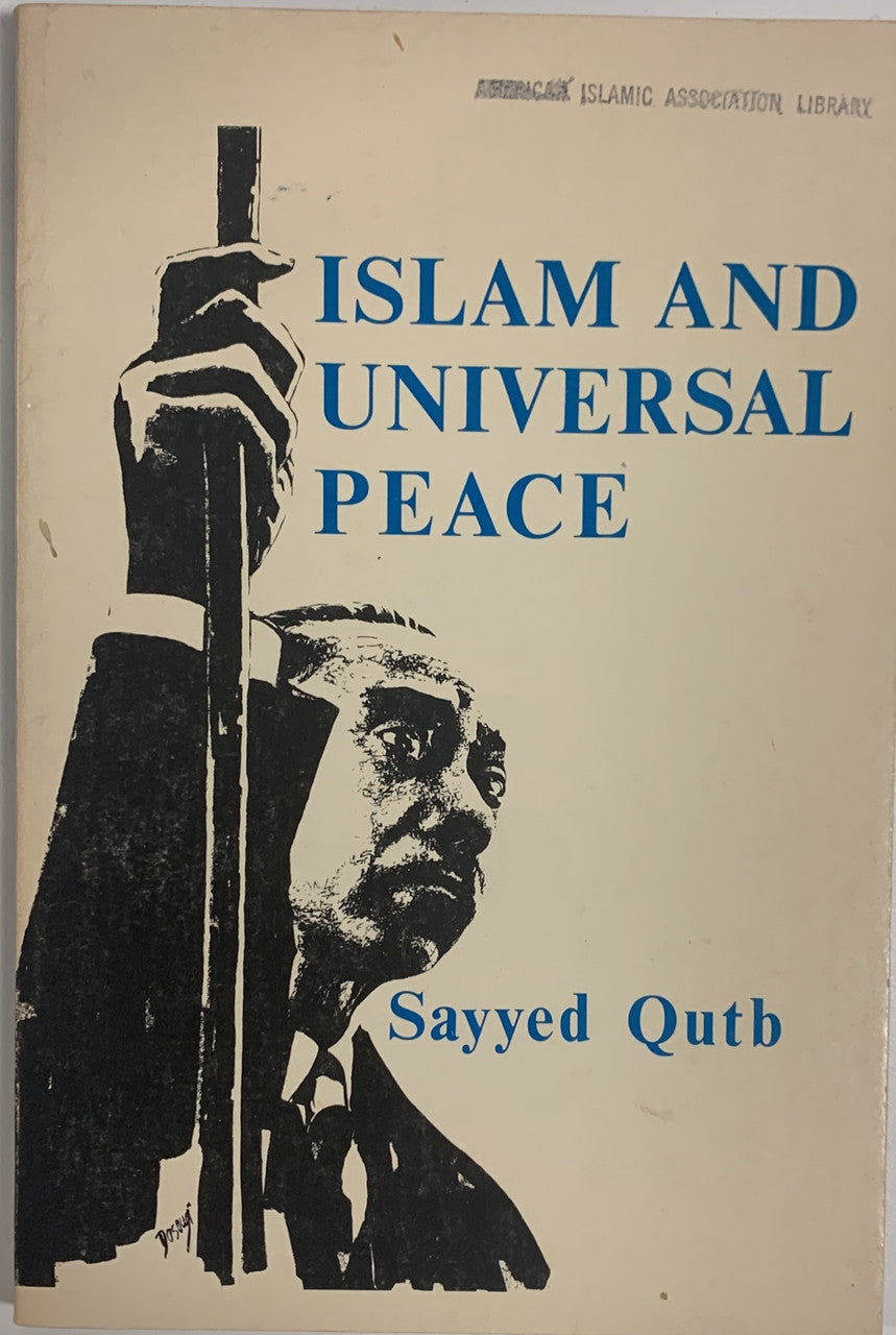 Islam and Universal Peace.(USED)