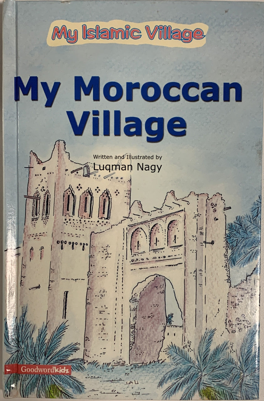 My Moroccan Village Paperback (USED)