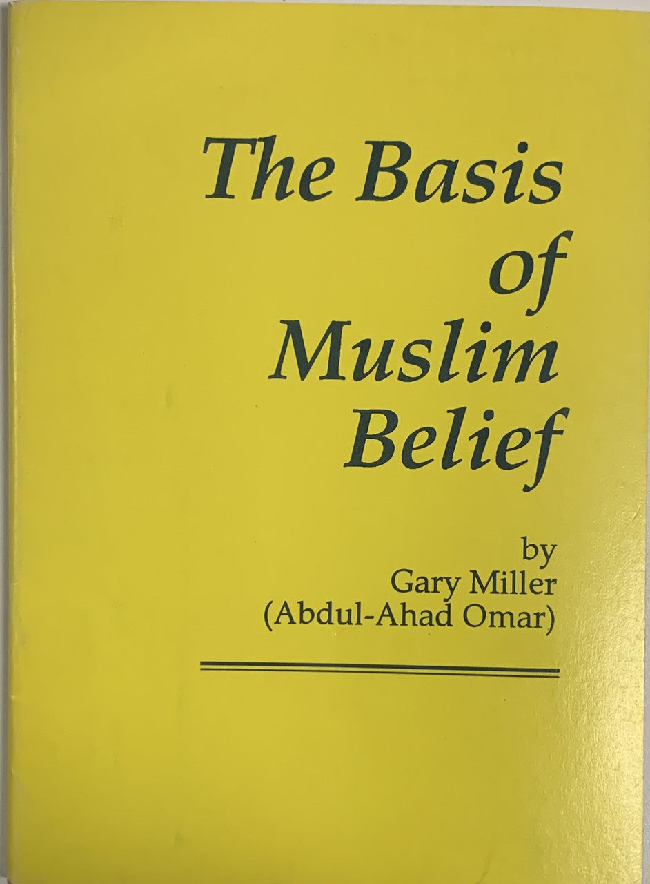 The Basis of Muslim Belief (USED)