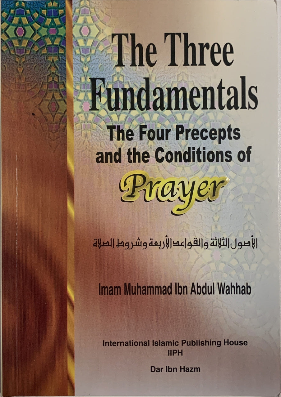 The Three Fundamentals The Four Precepts and the Conditions of Prayer (USED)