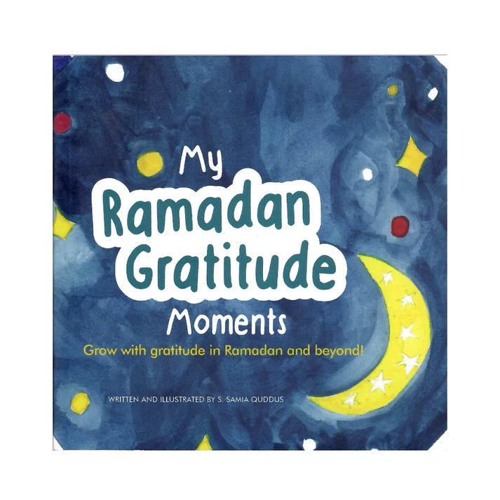 My Ramadan Gratitude Moments