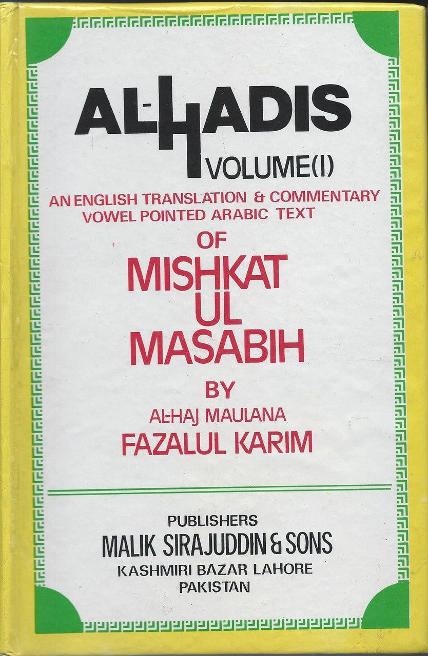 Al-Hadis: an English Translation and Commentary, Vowel-pointed Arabic Text of Mishkat-ul-Masabih (4 Vol. Set)