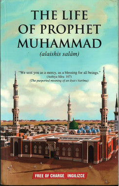 The Life of Prophet Muhammad (alaihis salam)