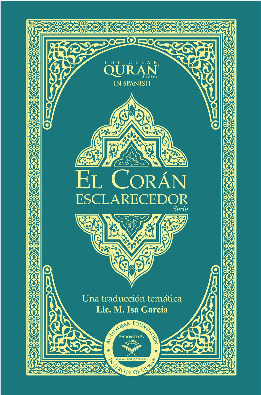 The Holy Quran in Spanish Translation, El Corán Esclarecedor - 0.94"x5.5"x8.07"