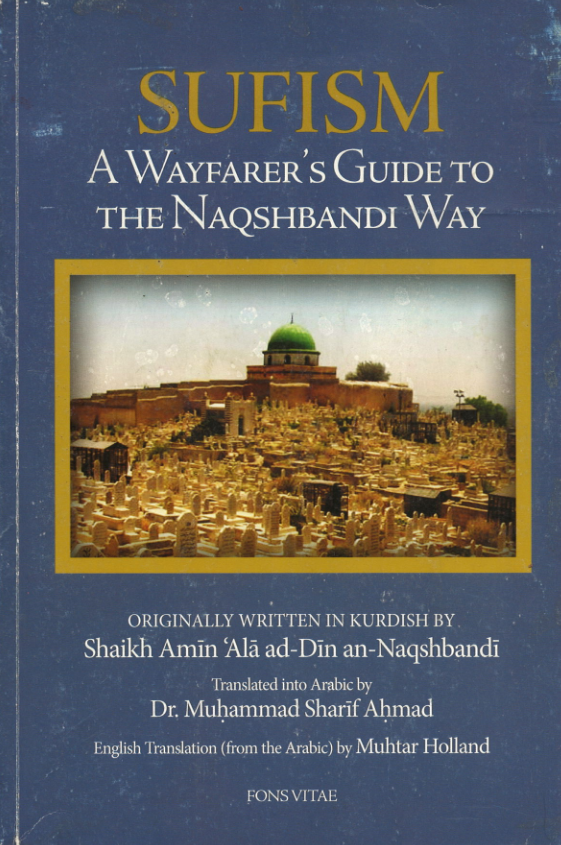 Sufism: A Wayfarer's Guide to the Naqshbandi Way (USED)