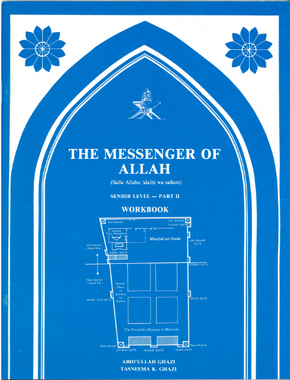 The Messenger of Allah Senior level Part II Workbook