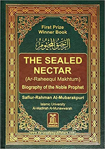 Al-Raheeq Al-Makhtum- The Sealed Nectar