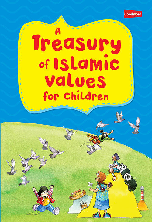 A Treasury of Islamic Values for Children